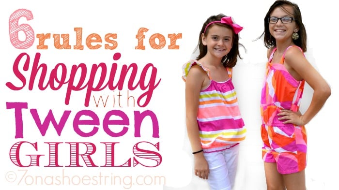 6 Rules for Shopping with Tween Girls
