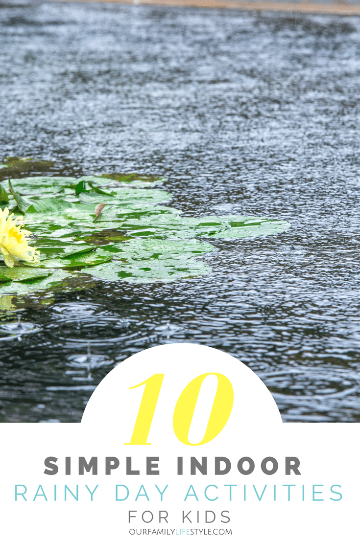 10 Simple Indoor Rainy Day Activities for Kids