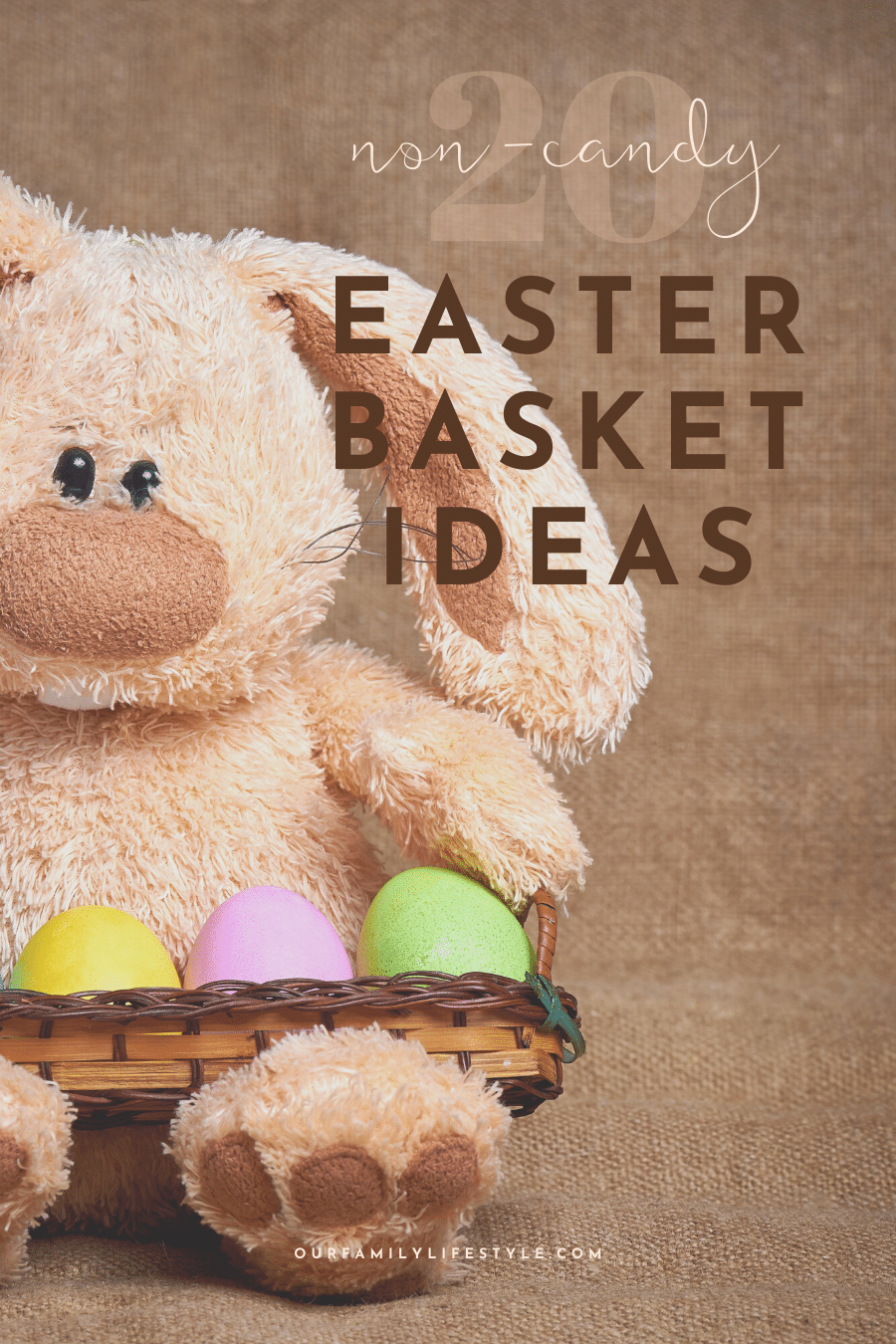 20 Non-Candy Easter Basket Ideas 20 Non-Candy Easter Basket Ideas