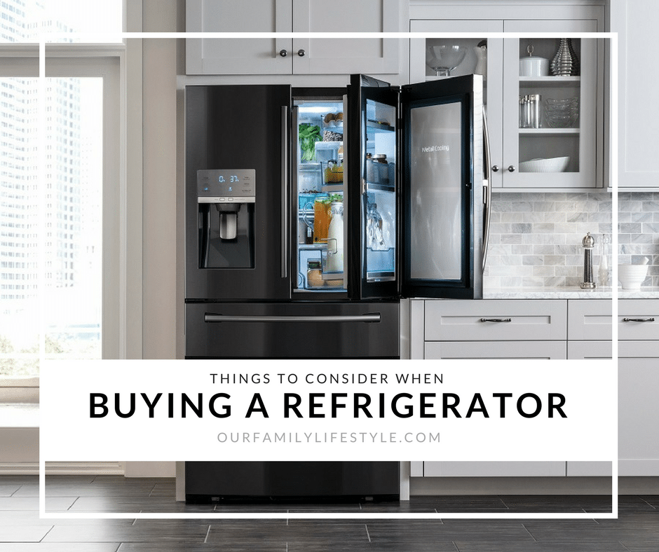 Things to Consider When Buying a Refrigerator