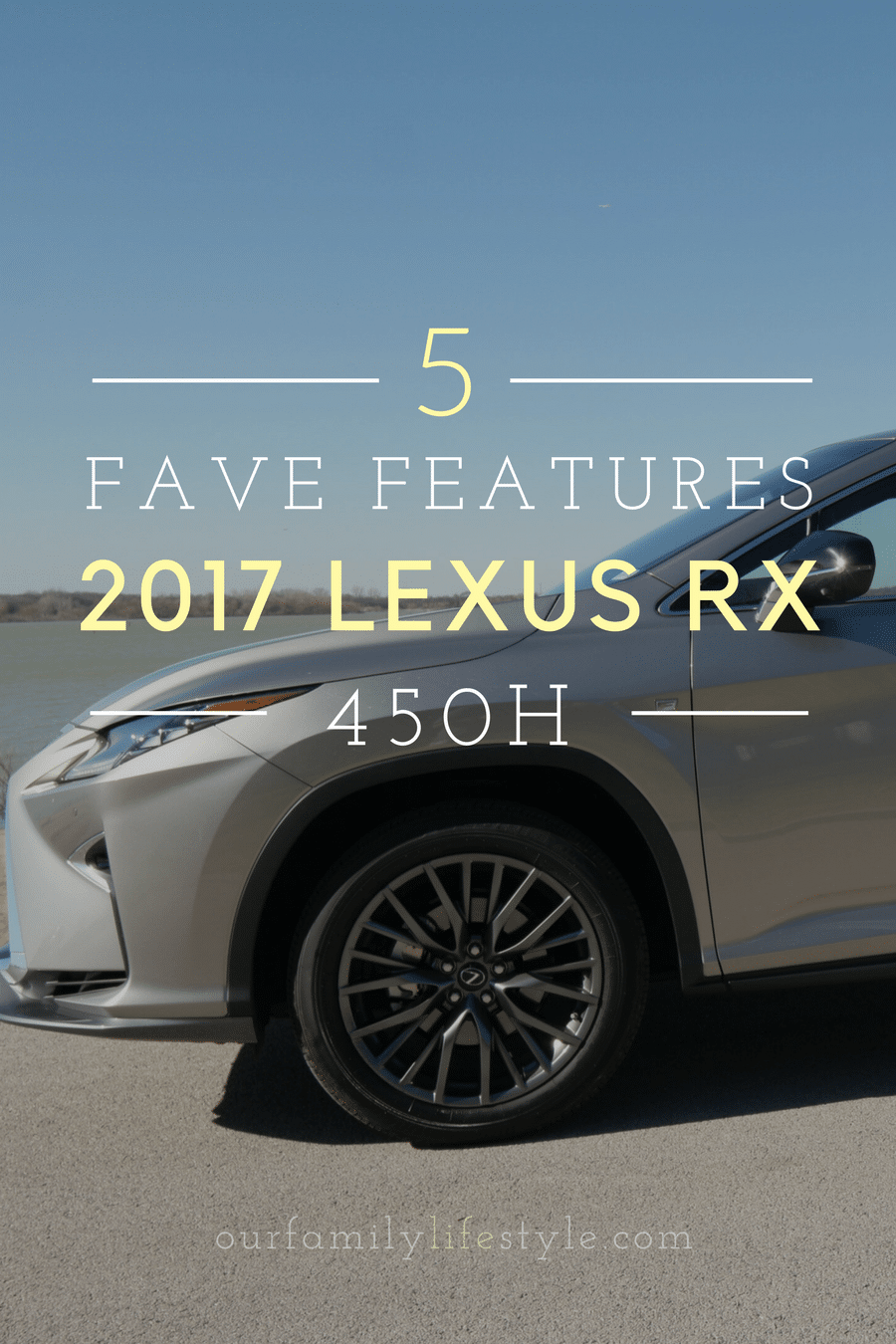 favorite features of 2017 Lexus RX 450h