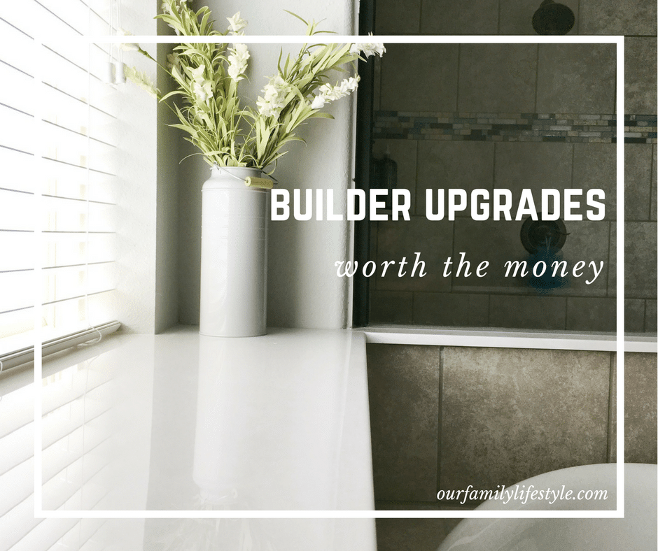 builder upgrades worth the money