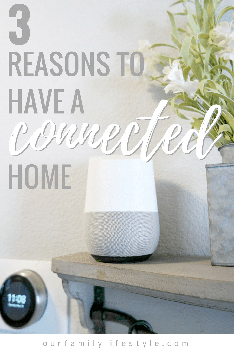 3 Reasons to Have a Connected Home