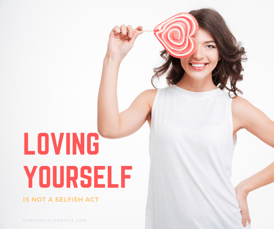 Loving Yourself is Not a Selfish Act