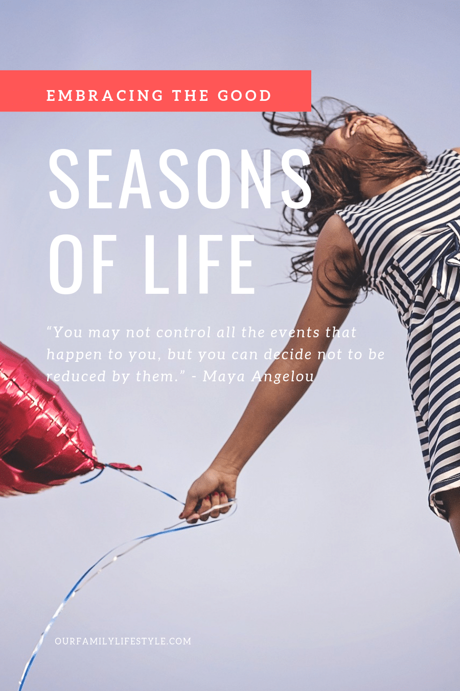 Embracing the Good Seasons of Life