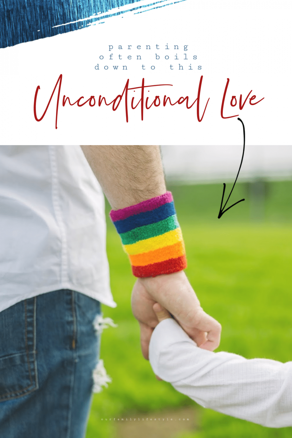 Parenting often boils down to this: Unconditional Love.