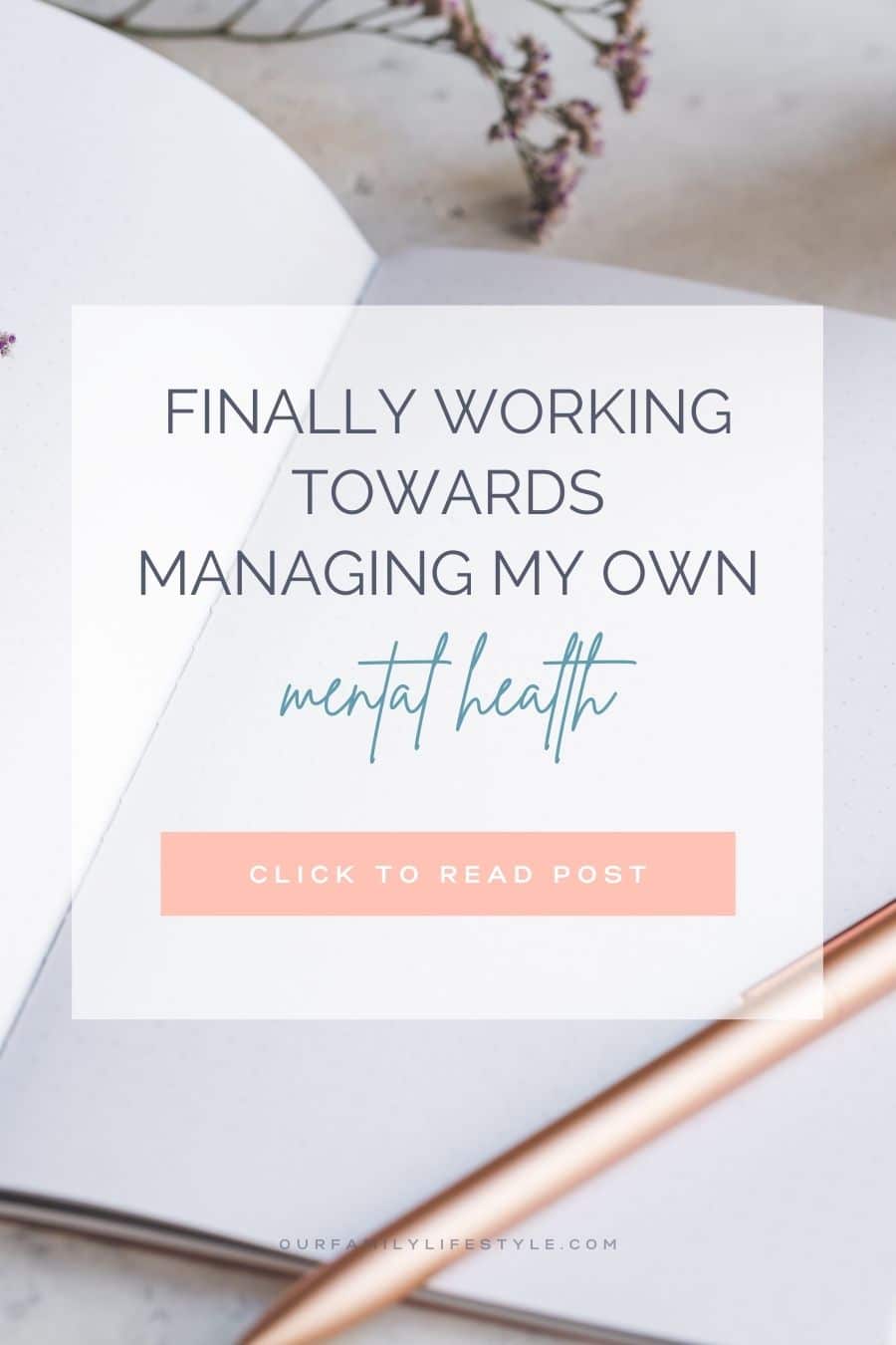 Finally Working Towards Managing My Own Mental Health